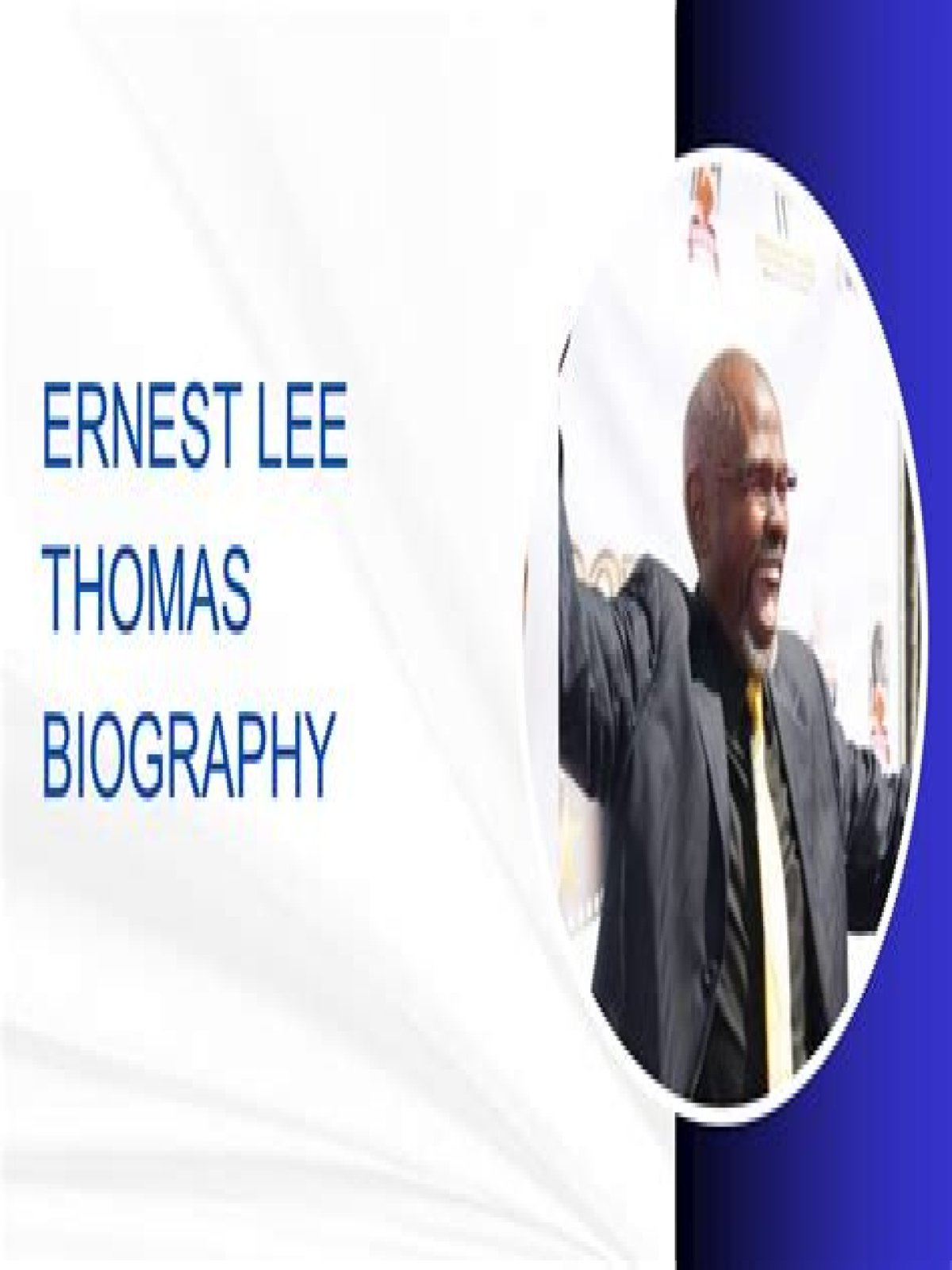 Ernest Lee Thomas Biography, Age, Height, Wife, Net Worth and Family