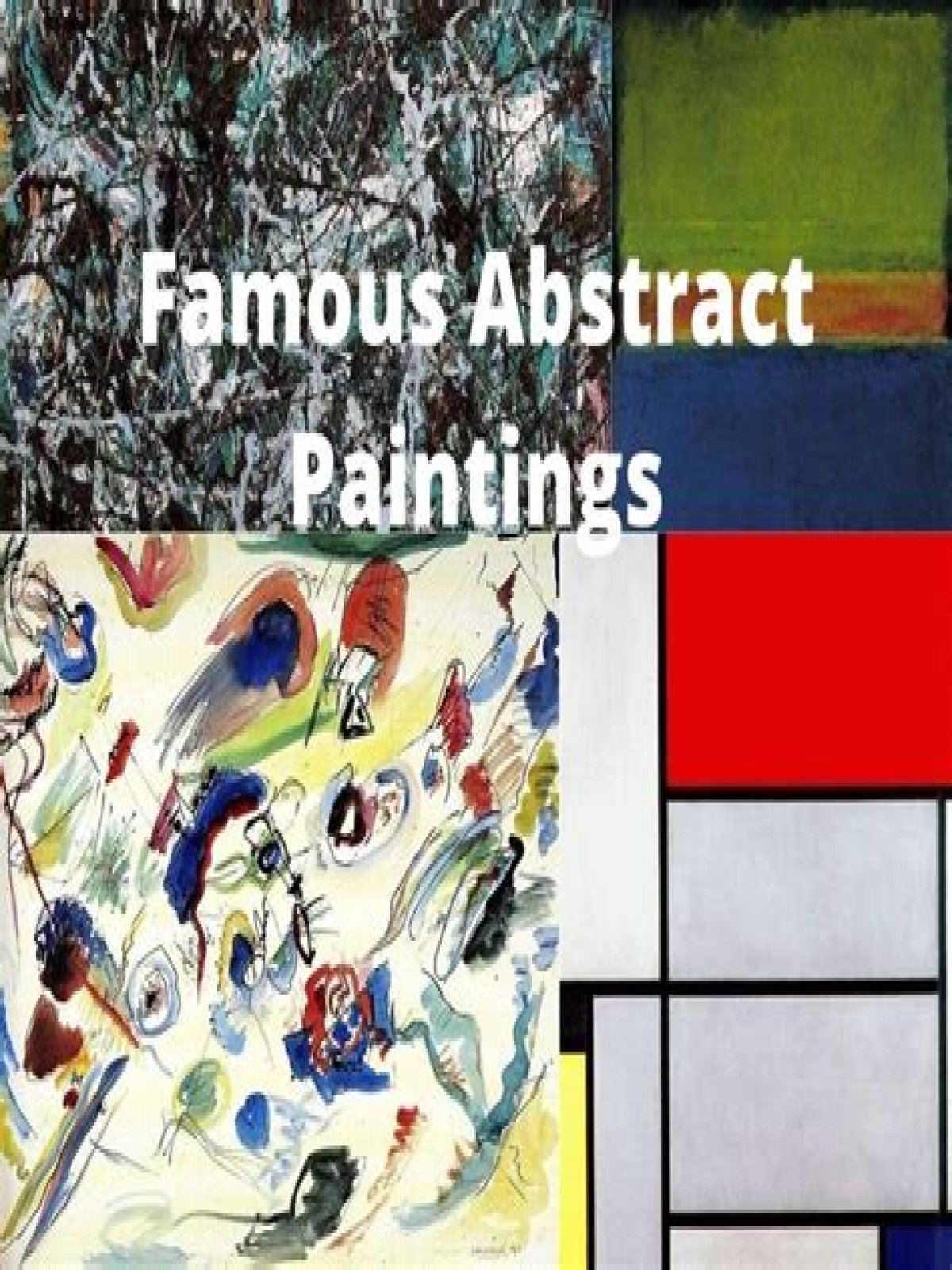 Famous Abstract Paintings - The 10 Best Abstract Art of all Time