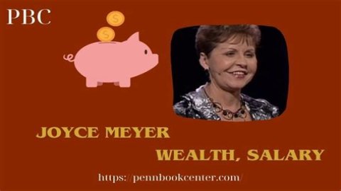How Much Money Does Joyce Meyer Make? Latest Income Salary